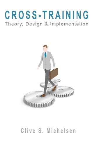Cross-Training: Theory, Design & Implementation