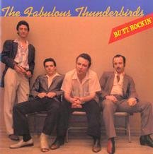 FABULOUS THUNDERBIRDS - Butt Rockin