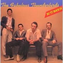 Butt Rockin by  Fabulous Thunderbirds 