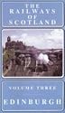 The Railways of Scotland - Volume 3 (Edinburgh)