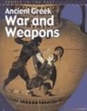 Ancient Greek War and Weapons (People in the Past)