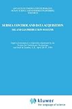Subsea Control and Data Acquisition: For Oil and Gas Production Systems (Advances in Underwater Technology, Ocean Science & Offshore Engineering)