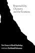 Responsibility, Character, and the Emotions: New Essays in Moral Psychology