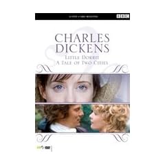 CHARLES DICKENS: LITTLE DORRIT & A TALE OF TWO CITIES