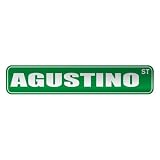  AGUSTINO ST  STREET SIGN