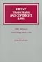 Patent, Trademark, and Copyright Laws 2000: Current Through March 1, 2000