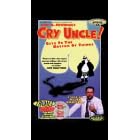 Cry Uncle