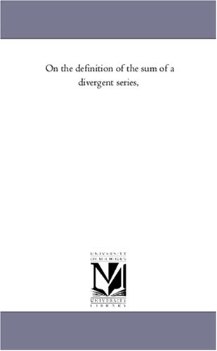On the definition of the sum of a divergent series,