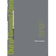 Out of Ground Zero: Case Studies in Urban Reinvention (Architecture) by Joan Ockman and Temple Hoyne Buell Center for the Study of American Architecture