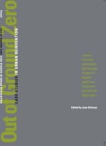 Out of Ground Zero; Case Studies in Urban Reinvention