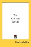  : The Convert (1913)