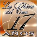 Las Chicas Del Can - 17 AÃ±os - Zortam Music