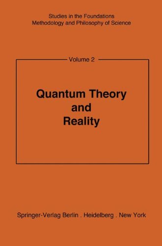 Quantum Theory and Reality (Studies in the Foundations, Methodology and Philosophy of Science)