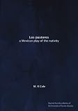 Los pastores: a Mexican play of the nativity
