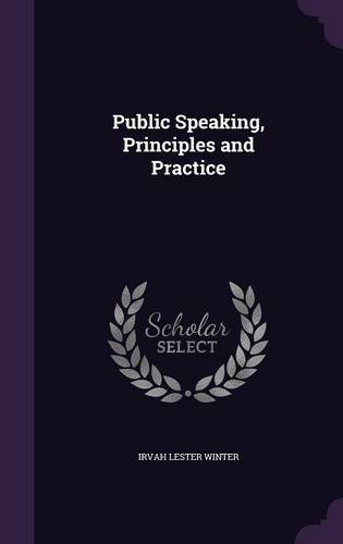 Public Speaking, Principles and Practice