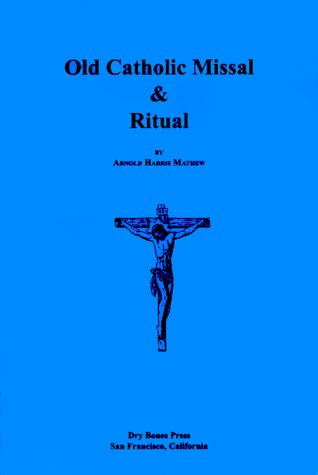 Old Catholic Missal and Ritual