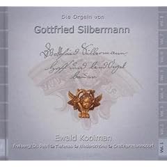 Die Silbermann-Orgeln Vol.1