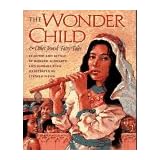 The Wonder Child: & Other Jewish Fairy Tales