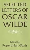 Selected Letters Of Oscar Wilde