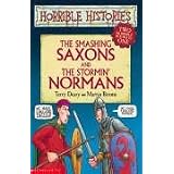 The Smashing Saxons: AND The Stormin' Normans: Two Horrible Books in Onepar Terry Deary