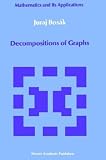 Decompositions of Graphs (Mathematics and its Applications)