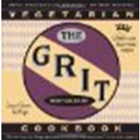 The Grit Cookbook: World-Wise, Down-Home Recipes by Greene, Jessica, Hafer, Ted [Chicago Review Press, 2006] (Paperback) Revised and expanded [Paperback]