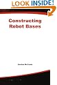 Constructing Robot Bases (Robot DNA Series)