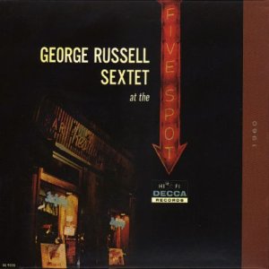 CD-Charts  Music : George Russell Sextet at the Five Spot