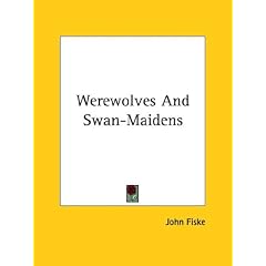 Werewolves And Swan-Maidens