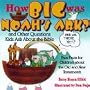 How Big Was Noah's Ark?: And Other Questions Kids Ask about the Bible