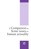 Cover of A Companion to "Some Issues in Sexuality" by Joanna Cox Martin Davie 0715138715