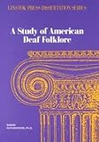 Study of American Deaf Folklore