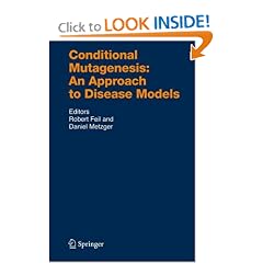 Conditional Mutagenesis: An Approach to Disease Models (Handbook of Experimental... by Robert Feil and Daniel Metzger