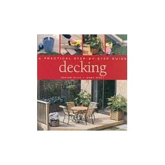 Decking: A Practical Step-by-step Guide