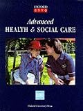 Advanced Health and Social Care (Oxford GNVQ)