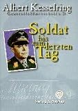 Soldat bis zum letzten Tag.
