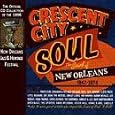 Crescent City Soul: The Sound of New Orleans