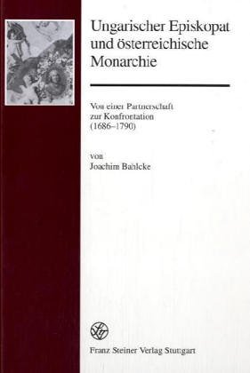 Ungarischer Episkopat und �sterreichische Monarchie