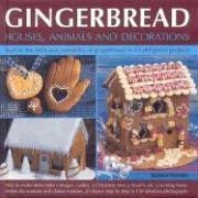 Gingerbread Houses, Animals and Decorations by  Joanna Farrow