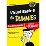 Visual Basic 6 f�r Dummies. Sonderausgabe / inkl. CD-ROM (Fur Dummies)