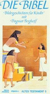 Die Bibel - Bildergeschichten für Kinder mit Dagmar Berghoff - Altes Testament 5