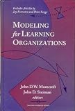 Modeling for Learning Organizations (System Dynamics Series)