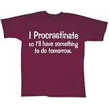 I Procrastinate do it Tomorrow Lazy Humor T-Shirt