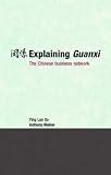 Review Routledge  / Explaining Guanxi: The Chinese Business Network