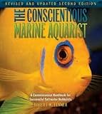 The Conscientous Marine Aquarist