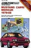 cover of Mustang, Capri, Merkur 1979-88 (Chilton Model Specific Automotive Repair Manuals)