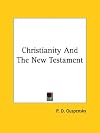 Christianity and the New Testament