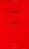 Local History Collections in Libraries: