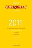 Gault Millau S&uuml;dtirol 2011: 106 Restaurants, davon 69 Hauben-Lokale neu getestet und bewertet, zus&auml;tzlich 72 Hotels und 85 Weing&uuml;ter - Erstmals auch: Buschensch&auml;nken und Hofsch&auml;nken - 