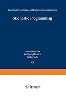 Stochastic Programming: Numerical Techniques and Engineering Applications : Proceedings of the 2nd Gamm/Ifip-workshop on Stochastic Optimization (Lecture Notes in Economics and Mathematical Systems)